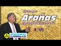 N° 185 "SOÑAR CON ARAÑAS ¿QUÉ SIGNIFICADO TIENE? Pastor Pedro Carrillo