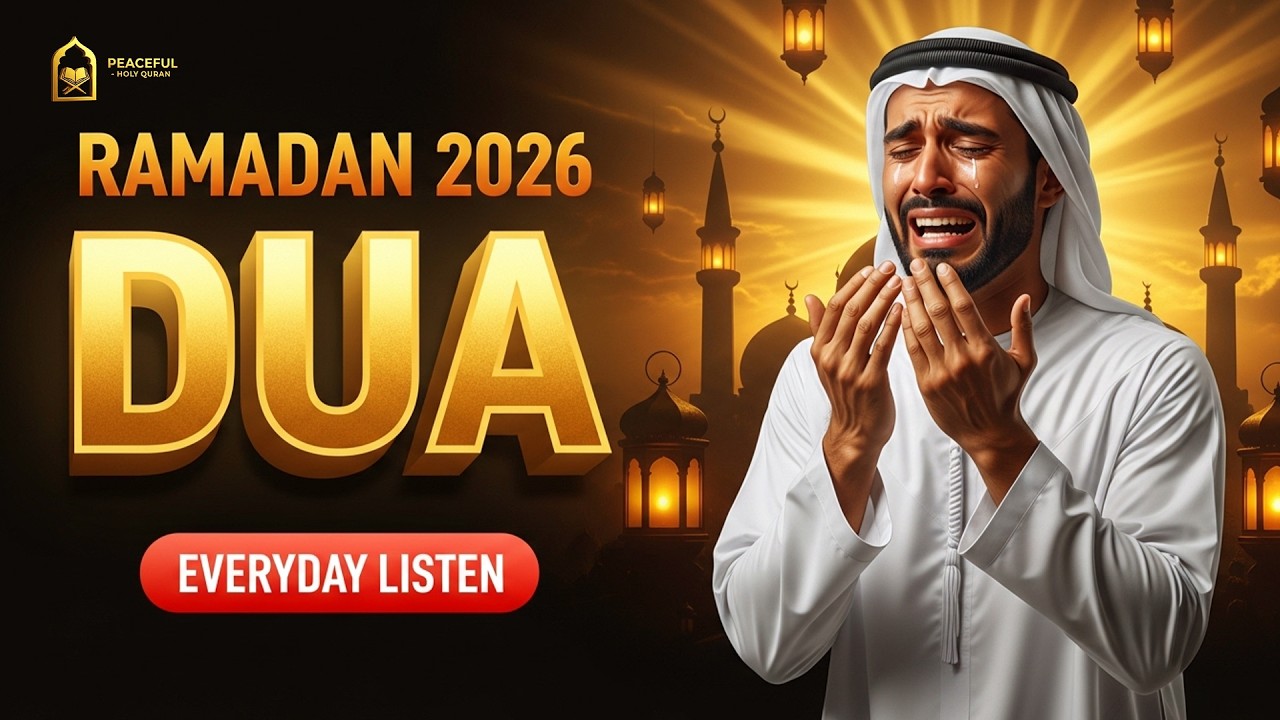 Daily Duas for Ramadan 2026 (1st Ramadan to 30th Ramadan) MUST LISTEN EVERYDAY | #ramadan2026