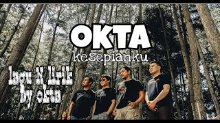 OKTA - KESEPIANKU (Official Music Video)
