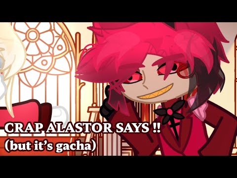 Crap Alastor Says (but it’s GL2) // Hazbin Hotel 🍎💫