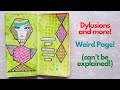 Dylusions and More! Weird Page!  (can't be explained)