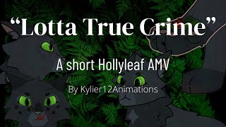 “Lotta True Crime”  Complete Hollyleaf AMV by Kylier12Animations 279 views 9 months ago 1 minute, 9 seconds