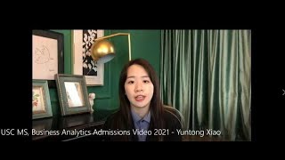 Usc Ms, Business Analytics Admissions Video 2021 Yuntong Xiao