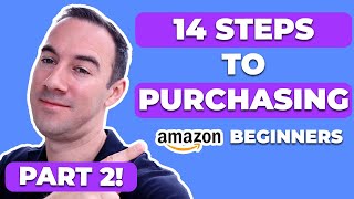 14 STEPS TO PURCHASING COMPLETE GUIDE FOR AMAZON FBA BEGINNERS PART 2🤩