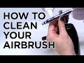 How To Easily Clean Your Airbrush in Minutes!