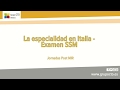 La especialidad en Italia  Examen SSM