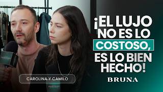 BRUNA: Business and marriage at the same time, how did you not destroy each other Carolina Gómez...