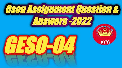 GESO-04 All Assignment Question And Answer In One Video