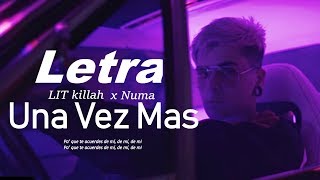 Una Vez Más - Numa x LIT killah (Letra) Nuevo !!