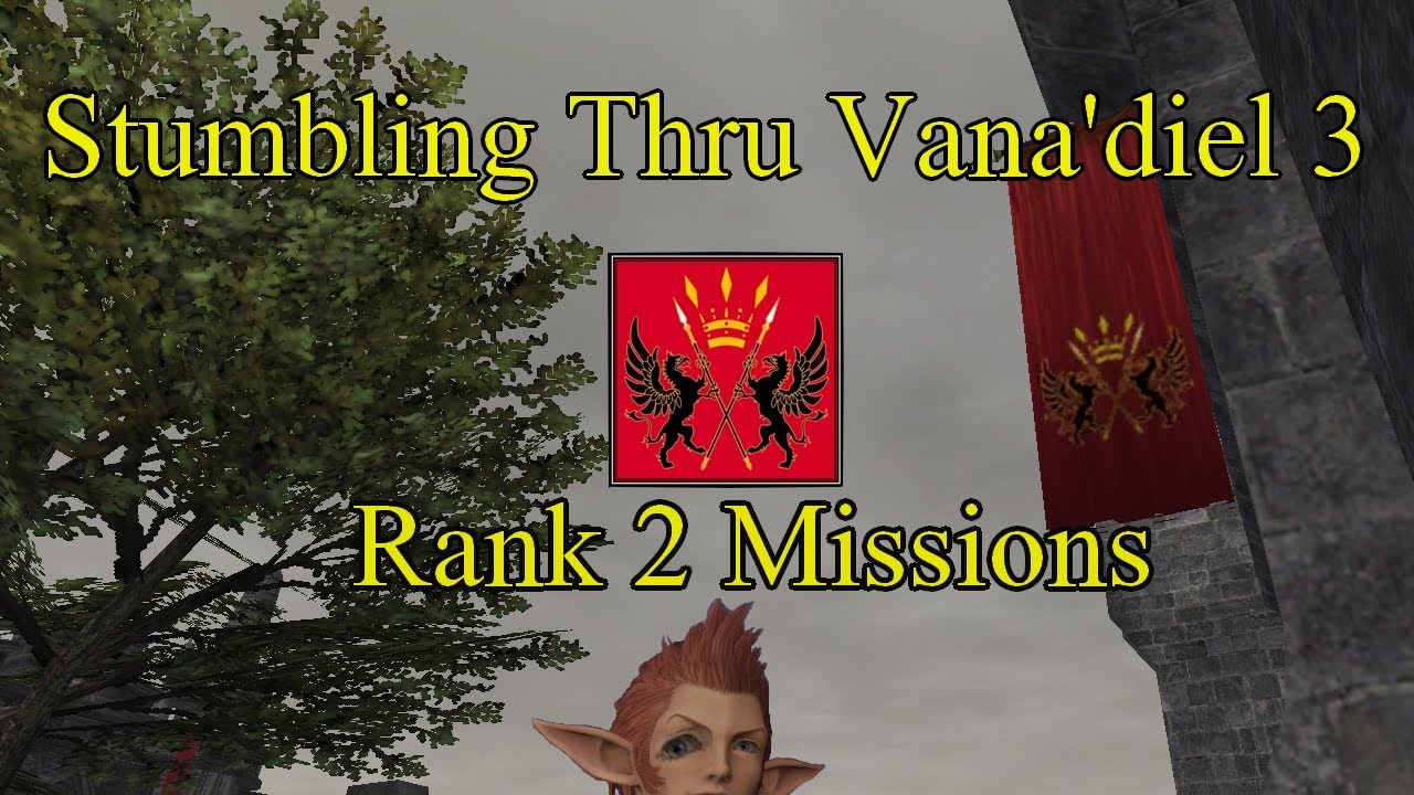 [FFXI] Episode 3 San D'Oria Rank 2 Missions. YouTube