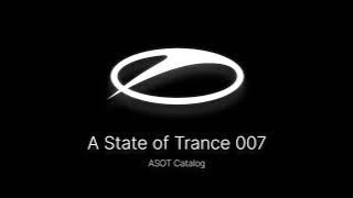 A State of Trance Episode 007 ~ #asotcatalog