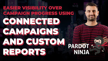 Teaser #1  - Easier visibility over campaign progress using Connected Campaigns & custom reports