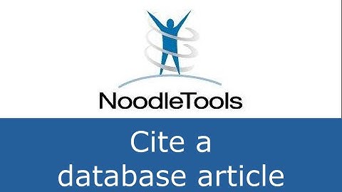 NoodleTools: Cite a database article