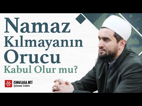 Namaz Kılmayan Kişinin Orucu Kabul Olur mu? - Abdülhamid Türkeri Hoca Efendi @ismailaganet