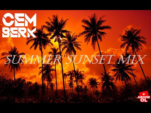 CEM BERK - SUMMER SUNSET MIX