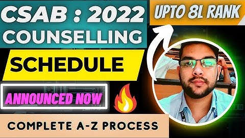 CSAB Counselling 2022 Schedule announced 🔥 | A-Z Process explained #Csab #Josaa #counselling #cutoff