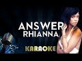 Rihanna - Answer | Official Karaoke Instrumental Lyrics Cover Sing Along