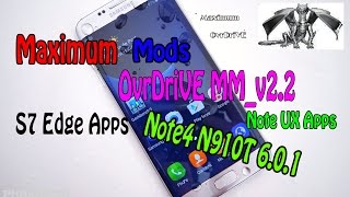 Maximum OvrDriVE MM v2.2 For Galaxy Note4 N910T Style S7 Edge Mods Note UX Apps New 2016