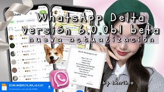 ✩🪼 Nueva actualización de WhatsApp Delta v.6.0.0b1 beta FEB 2024 🎀🌟 #deltayowa | @theriboo 📂🧸 by theriboo 5,452 views 2 months ago 5 minutes, 52 seconds