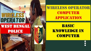 WBP Wireless Operator Computer Application | Basic Knowledge in Computer | West Bengal Police