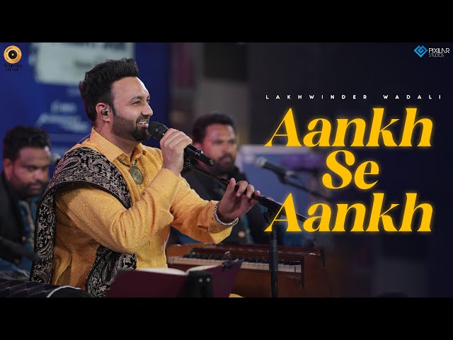 Aankh Se Aankh - Live | Lakhwinder Wadali | HT City Friday Jam Season 8 | DLF Cyberhub | New Qawwali class=