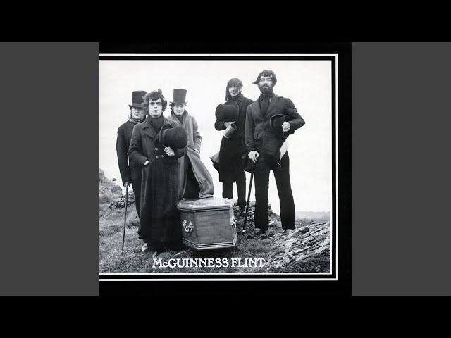 McGuiness Flint - When I'm dead and gone