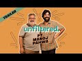 Trailer | Unfiltered By Samdish ft. Manoj Pahwa | Actor, Mulk, Dil Dhadakne Do, Anek, Office Office