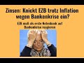 Zinsen: Knickt EZB trotz Inflation wegen Bankenkrise ein? Videoausblick