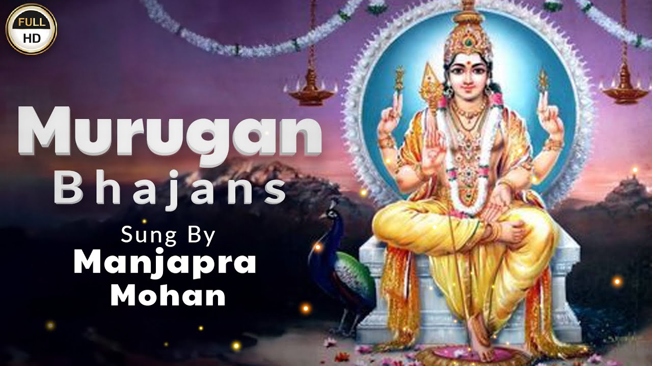 Pacha Mayil Vahanane  Murugan Bhajans  Manjapra Mohan  Namasankeerthanam