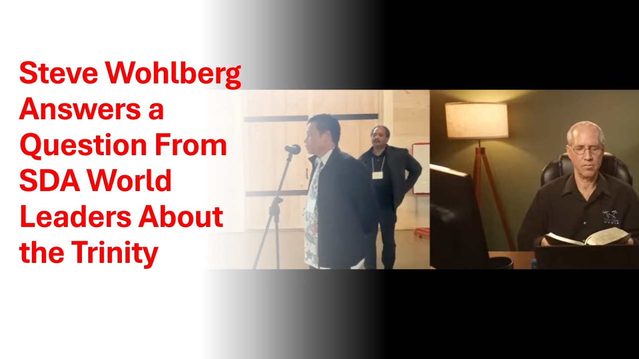 Steve Wohlberg Answers a Question From SDA World Leaders About the Trinity