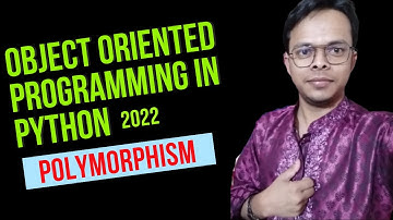 Object Oriented Programming with Python 2022 in Bangla | Polymorphism