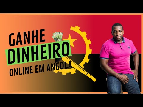 Como Ganhar na Internet em Angola - EntireWeb