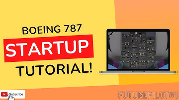 Boeing 787 Startup Tutorial