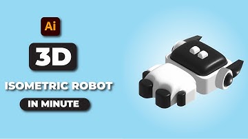 How To Make 3d Isometric Robot In Second｜ Illustrator Tutorial 2022
