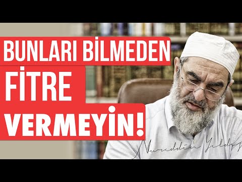 BUNLARI BİLMEDEN FİTRE VERMEYİN! | Nureddin Yıldız