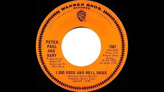 Watch Peter Paul  Mary I Dig Rock  Roll Music video