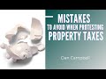 Mistakes to Avoid When Protesting Property Taxes