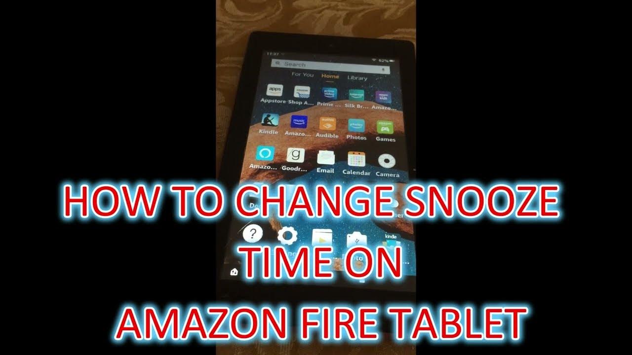 HOW TO CHANGE SNOOZE TIME ON AMAZON FIRE TABLET YouTube how-to-change-snooze-time-on-amazon-fire-tablet-youtube