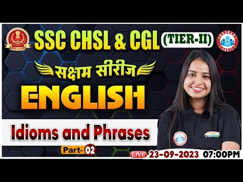 SSC CHSL & CGL 2023 Tier 2, English Idioms & Phrases Class, English Class For CHSL By Kiran Mam