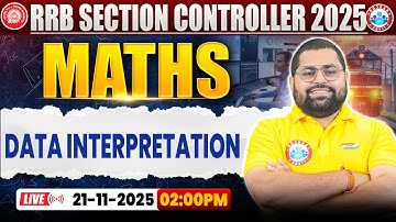 RRB Sectional Controller 2025 | RRB Section Controller Maths Class | Data Interpretation |Vineet Sir