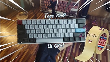GK61 Tape Mod [Sound Test]