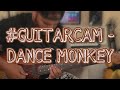 Guitarcam  cover forr dance monkey  by demaguita