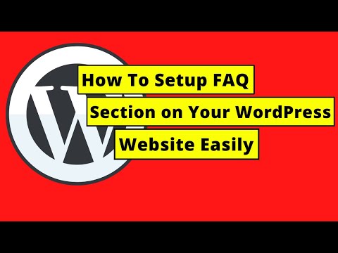 How To Setup FAQ Section on Your WordPress Website