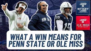 Penn State vs. Ole Miss in the Peach Bowl: What is at Stake for Both Teams Analyzing Key Matchups