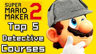 Super Mario Maker 2 Top 5 DETECTIVE Courses (Switch)