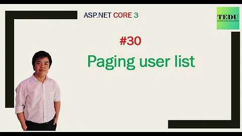 #30: Phân trang danh sách user | User list paging | TEDU