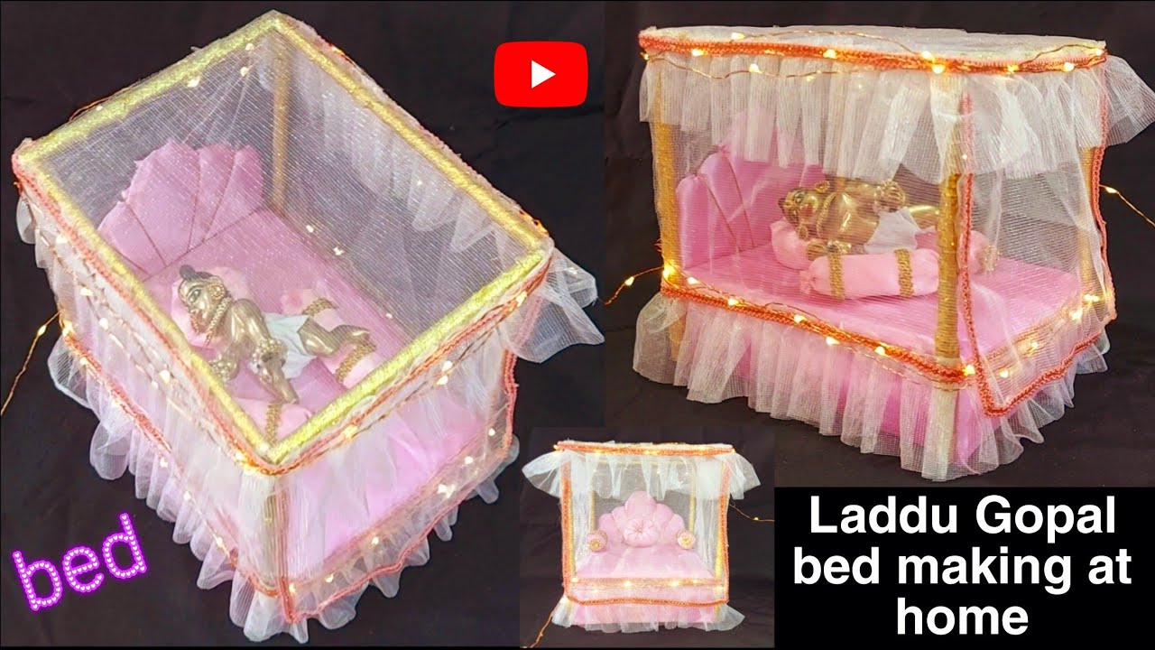 Laddu gopal Bed making at home | kanha ka bed banaye | diy bed for krishnaji