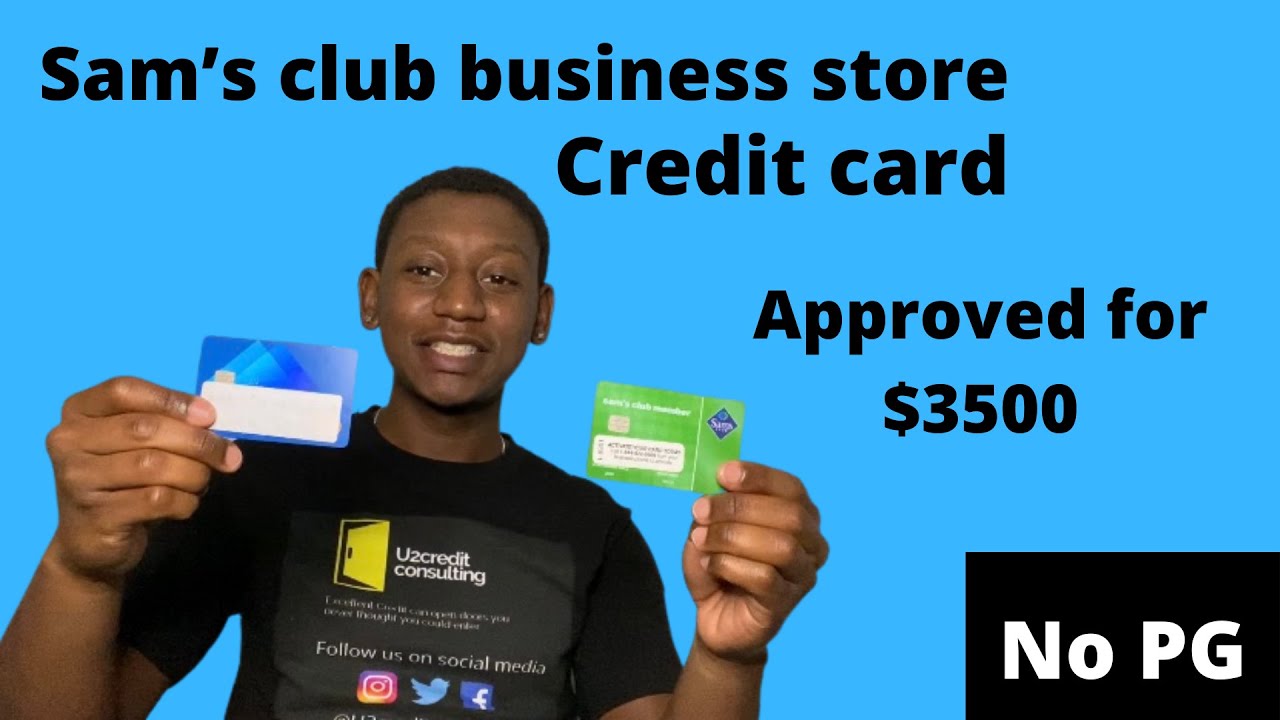 Sams Club Business Store Credit Card 3500 Limit Youtube