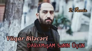 Vüqar Biləcəri - Darıxmışam Sənin Üçün (by Elnar Production) Resimi