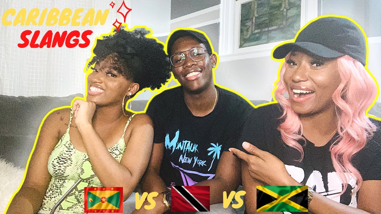 Caribbean Slangs⎮ACCENT TAG (Grenada vs Trinidad vs Jamaica) YouTube